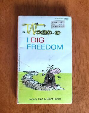 Wizard Of Id I Dig Freedom Johnny Hart Brant Parker PB Graphic Comic Novel 1977